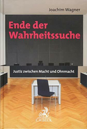 Ende der Wahrheitssuche: Justiz zwischen Macht und Ohnmacht