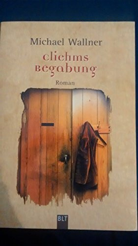 Cliehms Begabung (BLT. Bastei Lübbe Taschenbücher)