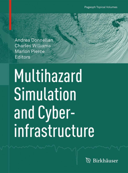 Multihazard Simulation and Cyberinfrastructure (Pageoph Topical Volumes)