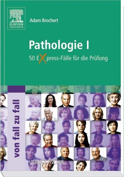 Pathologie I Von Fall zu Fall: 50 Express-Fälle für die Prüfung