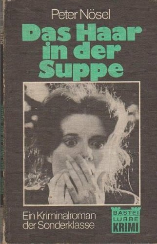 Das Haar in der Suppe.