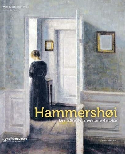 Hammershøi: le maître de la peinture danoise