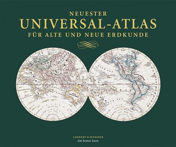 Neuester Universal-Atlas für Alte und Neue Erdkunde