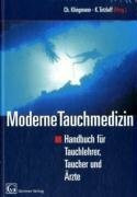 Moderne Tauchmedizin. Handbuch für Tauchlehrer,Taucher und Ärzte