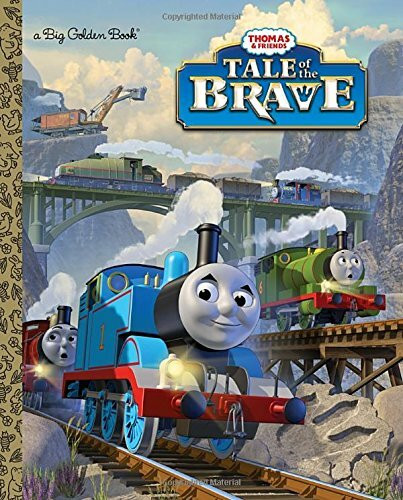 Tale of the Brave (Big Golden Book: Thomas & Friends)