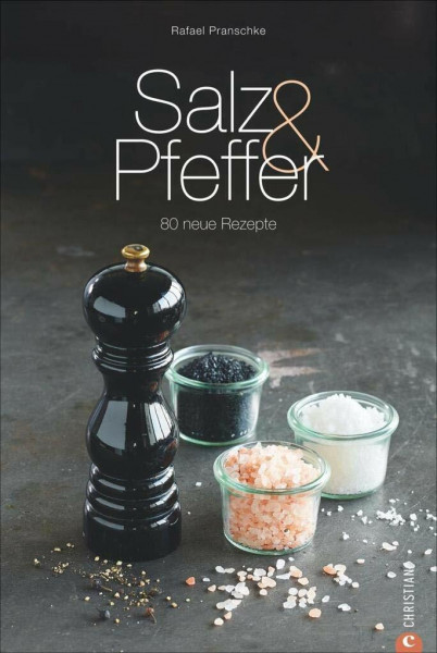 Salz & Pfeffer: 80 neue Rezepte (Cook & Style)