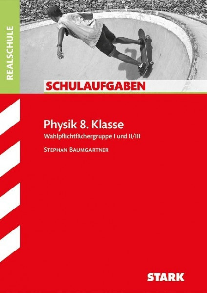 Schulaufgaben Realschule - Physik 8. Klasse