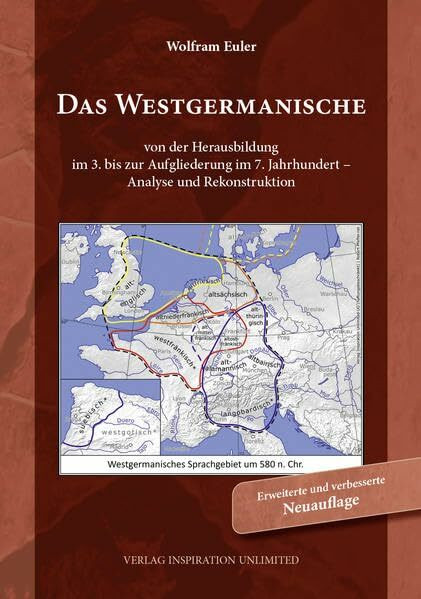 Das Westgermanische: Von der Herausbildung im 3. bis zur Aufgliederung im 7. Jahrhundert