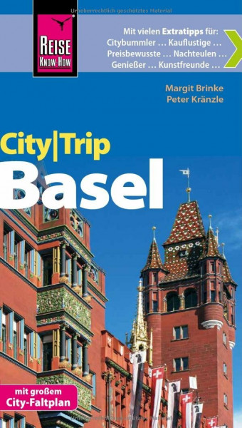 Reise Know-How CityTrip Basel: Reiseführer mit Faltplan