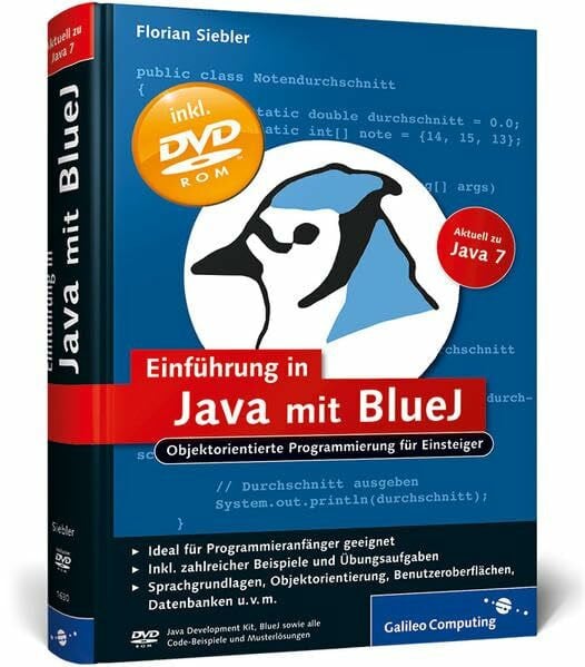 Einführung in Java mit BlueJ: Objektorientierte Programmierung für Einsteiger (Galileo Computing)