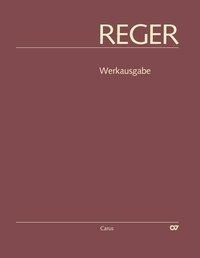 Reger-Werkausgabe, Bd. II/7: Vokalwerke mit Orgelbegleitung