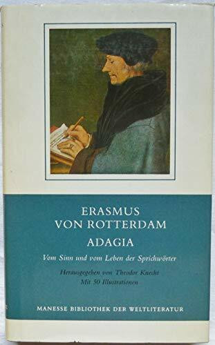 Adagia. Vom Sinn und vom Leben der Sprichwörter