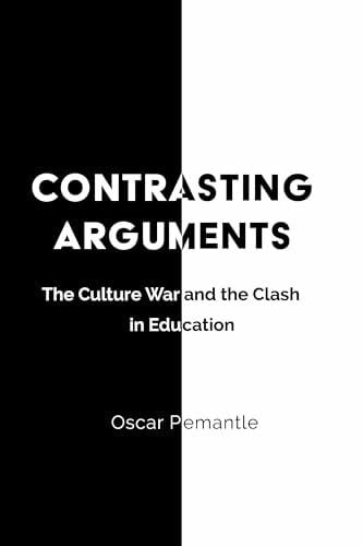 Contrasting Arguments: The Culture War and the Clash in Education