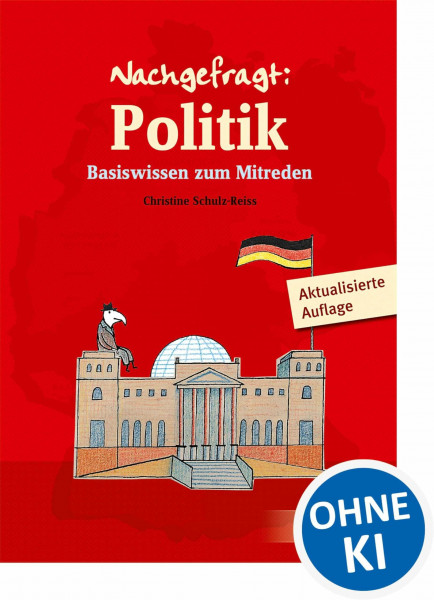 Nachgefragt: Politik: Basiswissen zum Mitreden