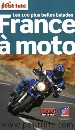 france a moto 2008 petit fute: LES 100 PLUS BELLES BALADES