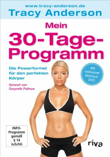 Mein 30-Tage-Programm: Die Powerformel für den perfekten Körper