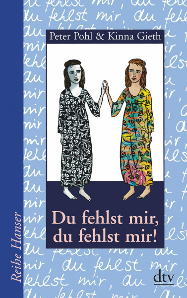 Du fehlst mir, du fehlst mir!: Ausgezeichnet mit dem Deutschen Jugendliteraturpreis 1995. Aus d. Schwed. v. Birgitta Kicherer