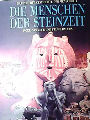 Illustrierte Geschichte der Menschheit, Die Menschen der Steinzeit