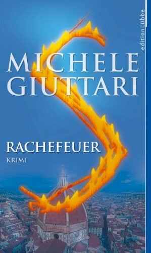 Rachefeuer: Kriminalroman (Edition Lübbe)
