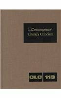 Contemporary Literary Criticism: Excerpts from Criticism of the Works of Today's Novelists, Poets, Playwrights, Short Story Writers, Scriptwriters, &: ... Scriptwriters, and Other Creative Writers