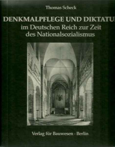 Denkmalpflege und Diktatur: Die Erhaltung von Bau- und Kunstdenkmälern in Schleswig-Holstein und im Deutschen Reich zur Zeit des Nationalsozialismus