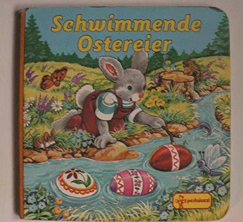 Lustige Geschichten aus dem Hasendorf: Osterhasen-Rutschpartie; Wer malt das schönste Osterei?; Schwimmende Ostereier; Osterhasen-Spielplatz