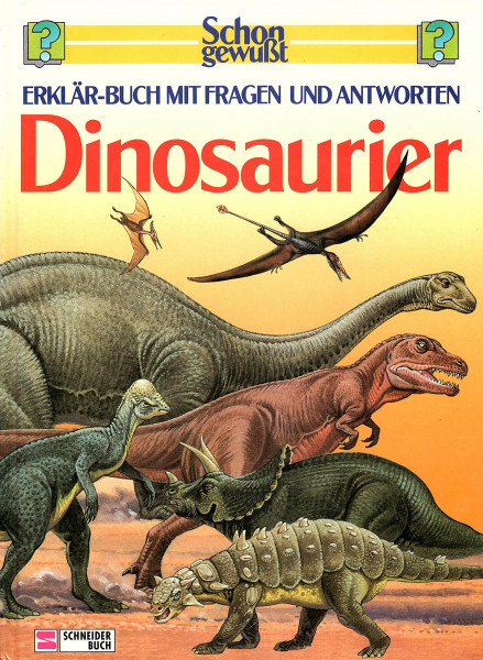 Schon gewusst. Erklär-Buch mit Fragen und Antworten / Dinosaurier