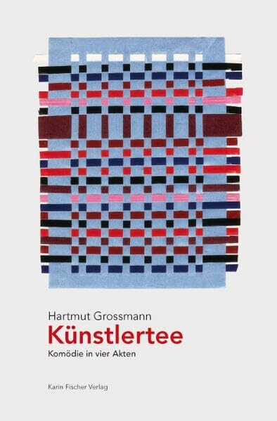 Künstlertee: Komödie in vier Akten