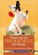 Neues aus der Trickschule für Hunde