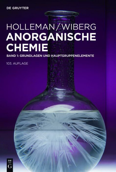 Grundlagen und Hauptgruppenelemente (Holleman • Wiberg Anorganische Chemie)