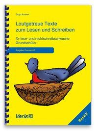 Lautgetreue Texte zum Lesen und Schreiben. Band 2. Für lese- und rechtschreibschwache Grundschüler. Druckschrift