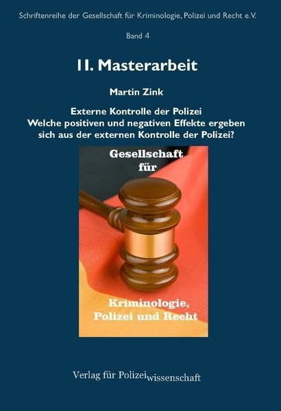 Externe Kontrolle der Polizei: Welche positiven und negativen Effekte ergeben sich aus der externen Kontrolle der Polizei?