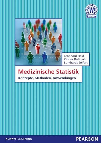 Medizinische Statistik. Biometrie, Biomathematik, Medizinische Statistik: Konzepte, Methoden, Anwendungen (Pearson Studium - Medizin)