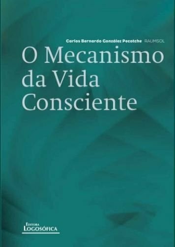 Mecanismo Da Vida Consciente, O