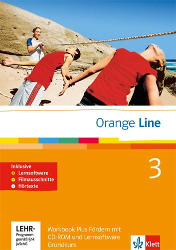 Orange Line. Workbook Fördern mit Audio-CD und CD-ROM Teil 3 (3. Lernjahr) Grundkurs