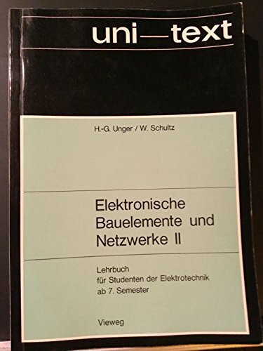 Elektronische Bauelemente und Netzwerke II: Berechnungsmethoden elektronischer Schaltungen