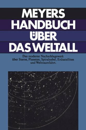 Meyers Handbuch über das Weltall (Meyers Handbücher der großen Wissensgebiete / Literatur)