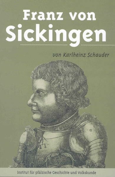 Franz von Sickingen (Pfälzische Profile)