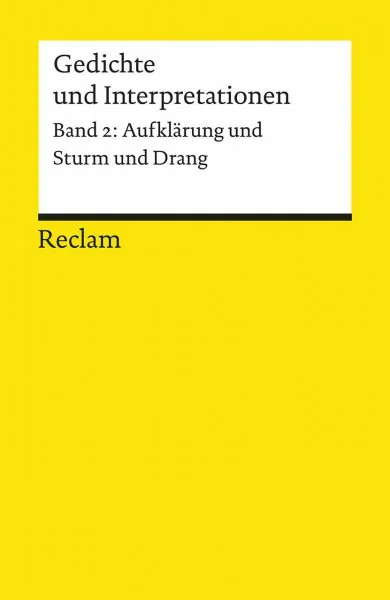Gedichte und Interpretationen, Band 2: Aufklärung und Sturm und Drang