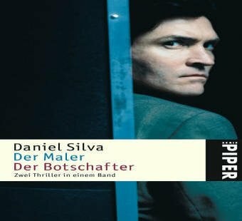 Der Maler • Der Botschafter: Zwei Thriller in einem Band (Piper Taschenbuch, Band 4525)