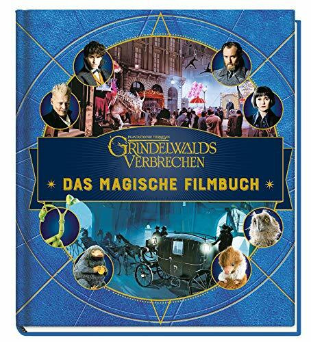 Phantastische Tierwesen: Grindelwalds Verbrechen: Das magische Filmbuch