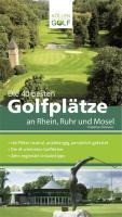 Die 40 besten Golfplätze an Rhein, Ruhr und Mosel
