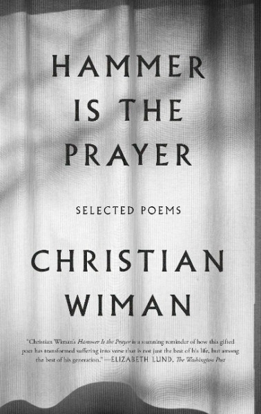 Hammer Is the Prayer: Selected Poems