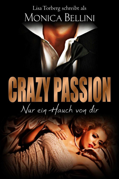Crazy Passion: Nur ein Hauch von dir