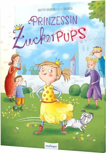 Prinzessin Zuckerpups: Charmantes Bilderbuch über Selbstbewusstsein und Toleranz