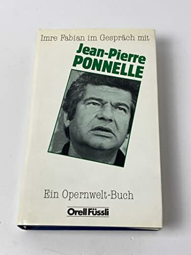 Imre Fabian im Gespräch mit Jean-Pierre Ponnelle (Ein Opernwelt-Buch)