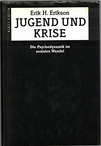 Jugend und Krise: Die Psychodynamik im sozialen Wandel