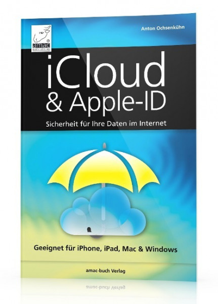 iCloud & Apple-ID - Sicherheit für Ihre Daten im Internet