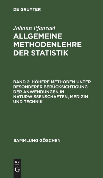 Höhere Methoden unter besonderer Berücksichtigung der Anwendungen in Naturwissenschaften, Medizin und Technik (Sammlung Göschen, 7047, Band 7047)