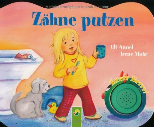 Zähne putzen: Tönendes Pappebuch mit Soundmodul